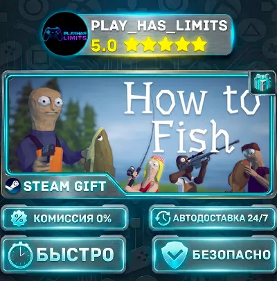 🎁How to Fish *RU/BY/UA/СНГ Steam Auto