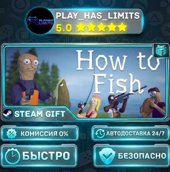 🎁How to Fish *RU/BY/UA/СНГ Steam Auto