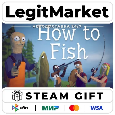 How to Fish / Steam АВТО / РУ + МИР