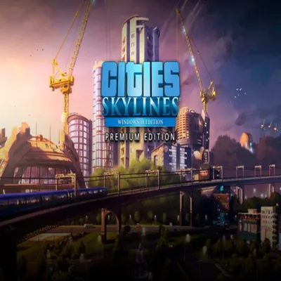 (Microsoft Store Windows) Cities: Skylines - Premium Edition 2