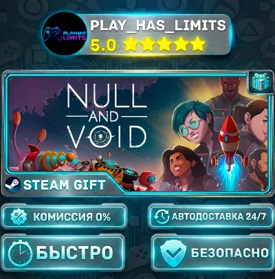 🎁Null and Void *RU/BY/UA/СНГ Steam Auto
