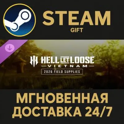 Hell Let Loose: Vietnam - 2026 Field Supplies Steam Gift СТИМ ГИФТ ПК АВТОДОСТАВКА