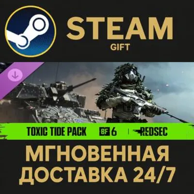 Toxic Tide Pack - Battlefield™ 6 and REDSEC Steam Gift СТИМ ГИФТ ПК АВТОДОСТАВКА DLC