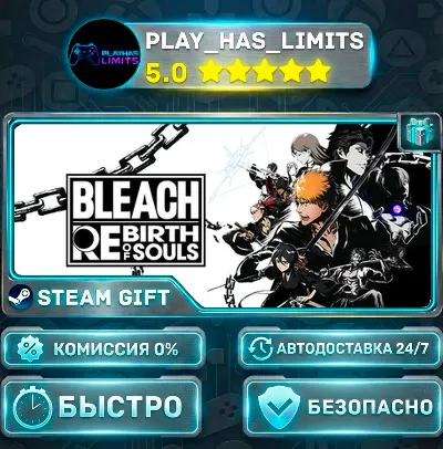 🎁BLEACH Rebirth of Souls *RU/BY/UA/CIS Steam Auto