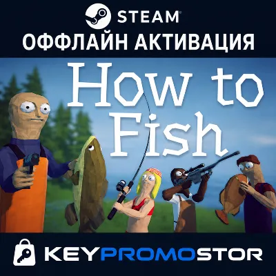 How to Fish / Оффлайн Steam
