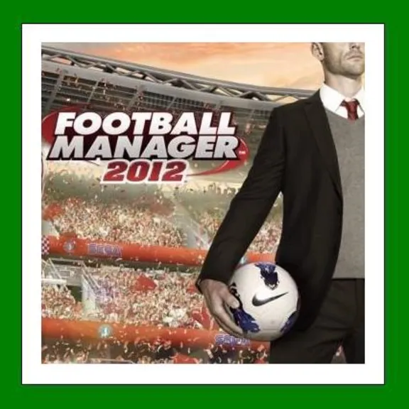 ✅Football Manager 2012✔️Steam⭐+ 35 Игр🎁АКЦИЯ⭐0% Карты💳
