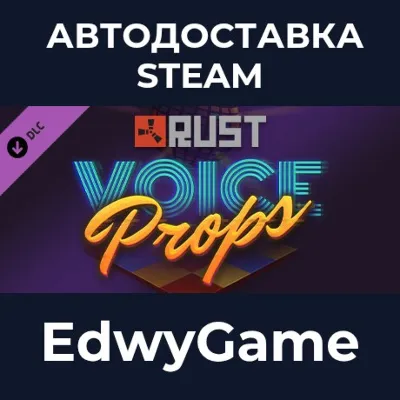 Rust - Voice Props Pack · DLC STEAM GIFT · AUTO-DELIVERY