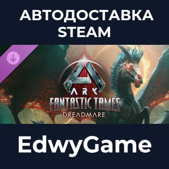 ARK Fantastic Tames - Dreadmare · DLC STEAM GIFT · AUTO-DELIVERY