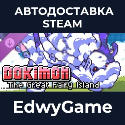 Dokimon: The Great Fairy Island · DLC STEAM GIFT · АВТОДОСТАВКА