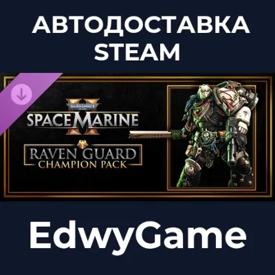 Warhammer 40,000: Space Marine 2 - Raven Guard Champion Pack · DLC STEAM GIFT · AUTO-