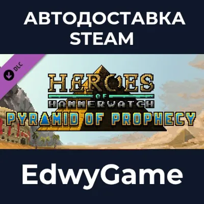 Heroes of Hammerwatch: Pyramid of Prophecy · DLC STEAM GIFT · AUTO-DELIVERY