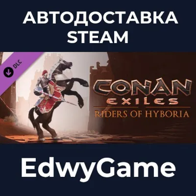 Conan Exiles Enhanced - Riders of Hyboria Pack · DLC STEAM GIFT · AUTO-DELIVERY