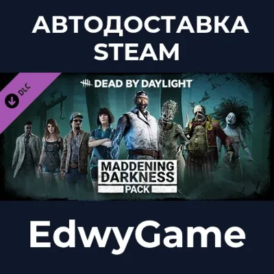 Dead by Daylight - Maddening Darkness Pack · DLC STEAM GIFT · AUTO-DELIVERY
