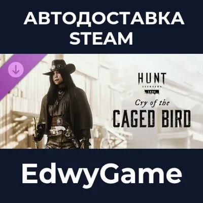 Hunt: Showdown 1896 - Cry of the Caged Bird · DLC STEAM GIFT · AUTO-DELIVERY