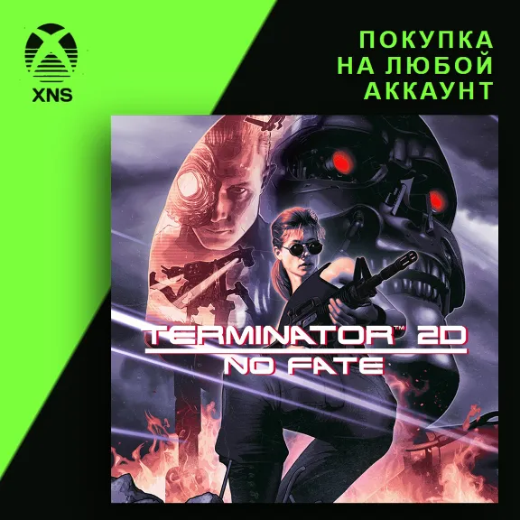 Terminator 2D: NO FATE Xbox | Любой аккаунт