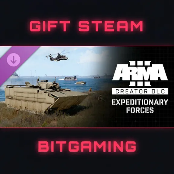 Arma 3 Creator DLC: Expeditionary Forces | DLC | RU+WORLD | AUTO