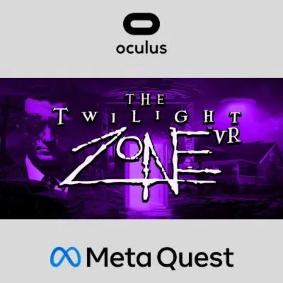 The Twilight Zone™ Oculus Quest