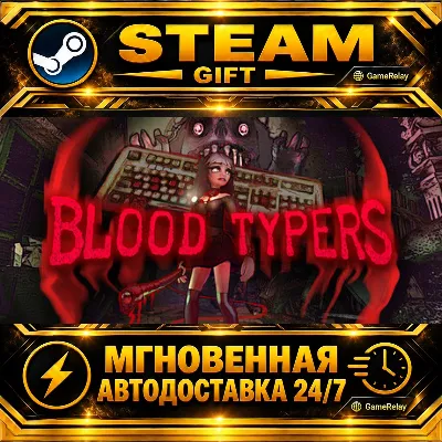 Blood Typers · STEAM GIFT · AUTO-DELIVERY