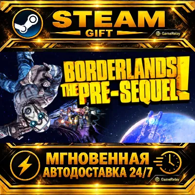 Borderlands: The Pre-Sequel · STEAM GIFT · AUTO-DELIVERY