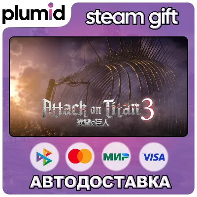 Attack on Titan 3 / A.O.T. 3 with Pre-purchase Bonus Steam Gift / Russia + WORLD / AU