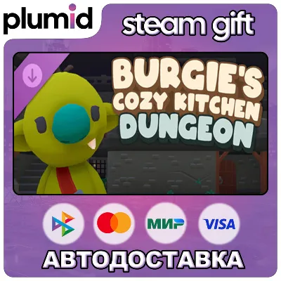 DLC Burgie&acute;s cozy kitchen - Dungeon Steam Gift / Russia + WORLD / AUTO