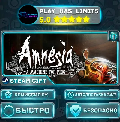 🎁Amnesia: A Machine for Pigs *RU/BY/UA/CIS Steam Auto