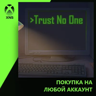 Trust No One Xbox | Any account