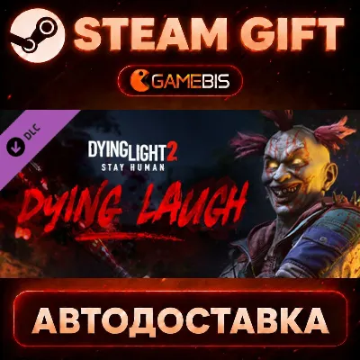 Dying Light 2 - Dying Laugh Bundle (DLC) — Steam Gift | СТИМ ГИФТ | АВТОДОСТАВКА