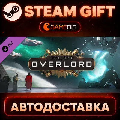 Stellaris: Overlord (DLC) — Steam Gift | СТИМ ГИФТ | АВТОДОСТАВКА