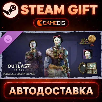 The Outlast Trials - Porcelain Observer Pack (DLC) — Steam Gift | СТИМ ГИФТ | АВТОДОС