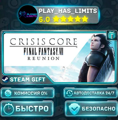 🎁CRISIS CORE–FINAL FANTASY VII–REUNION — DIGITAL DELUXE *RU/BY/UA/СНГ Steam Auto
