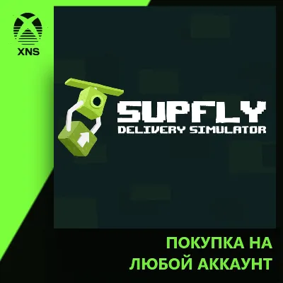 Supfly Delivery Simulator - Video Game Xbox | Любой аккаунт