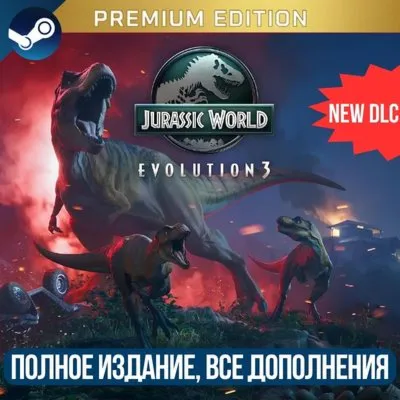 JURASSIC WORLD EVOLUTION 3 + ALL ADD-ONS | PREMIUM EDITION  | STEAM