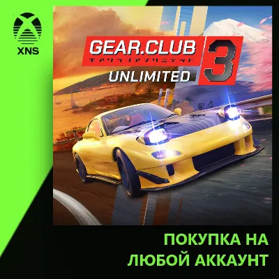 Gear.Club Unlimited 3 Xbox+PC | Any account