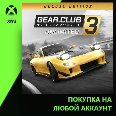 Gear.Club Unlimited 3 - Deluxe Edition Xbox+PC | Any account