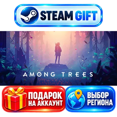 Among Trees+ВЫБОР / Steam GIFT / МИР