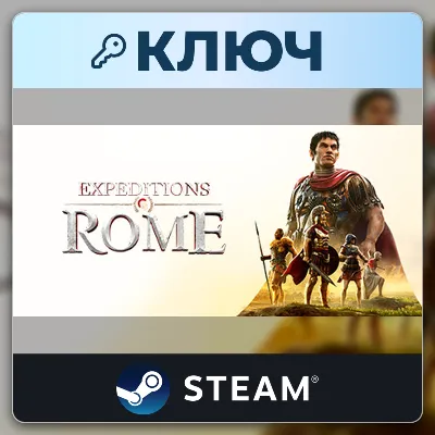 Expeditions: Rome | Steam | Key | Europe (EU)
