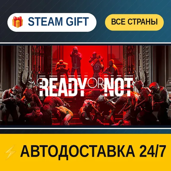 Ready or Not 🎁 STEAM GIFT ALL REGIONS ⚡ AUTO-DELIVERY